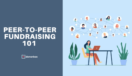 Peer-to-Peer Fundraising 101 | Le guide ultime des organisations à but non lucratif