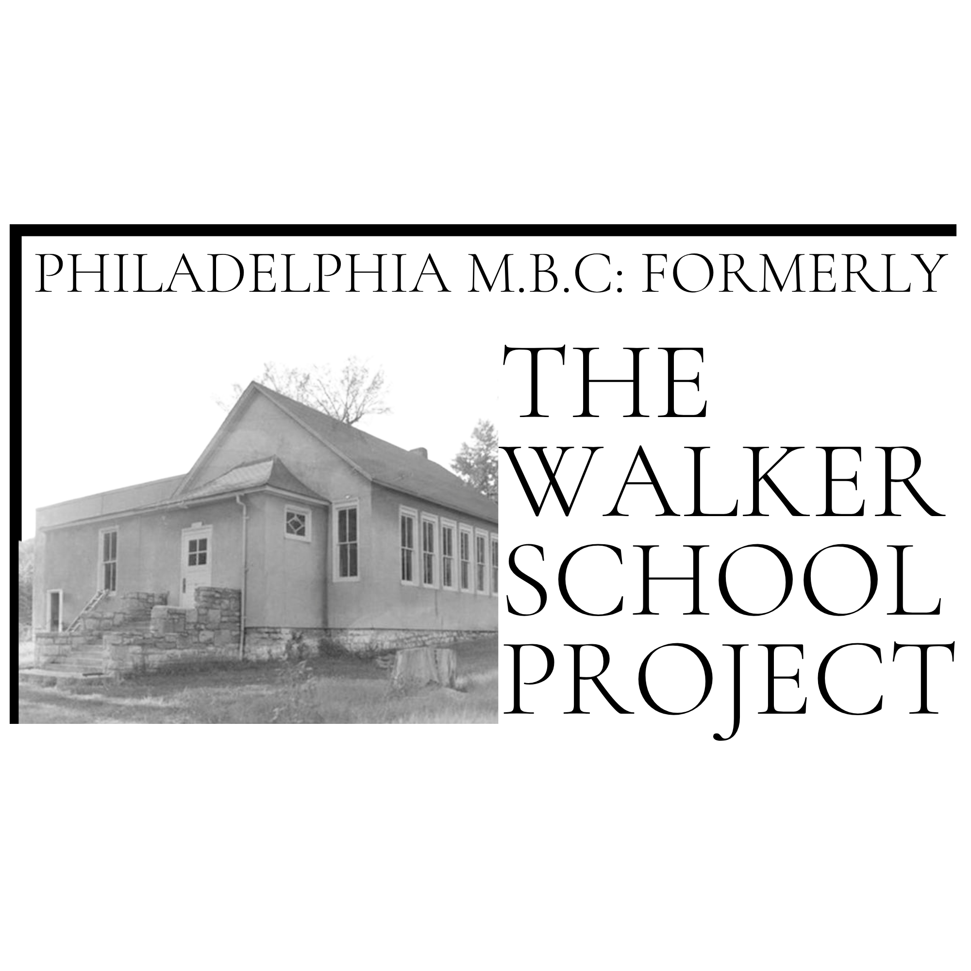 PHILADELPHIA MBC | The Walker School Project logo