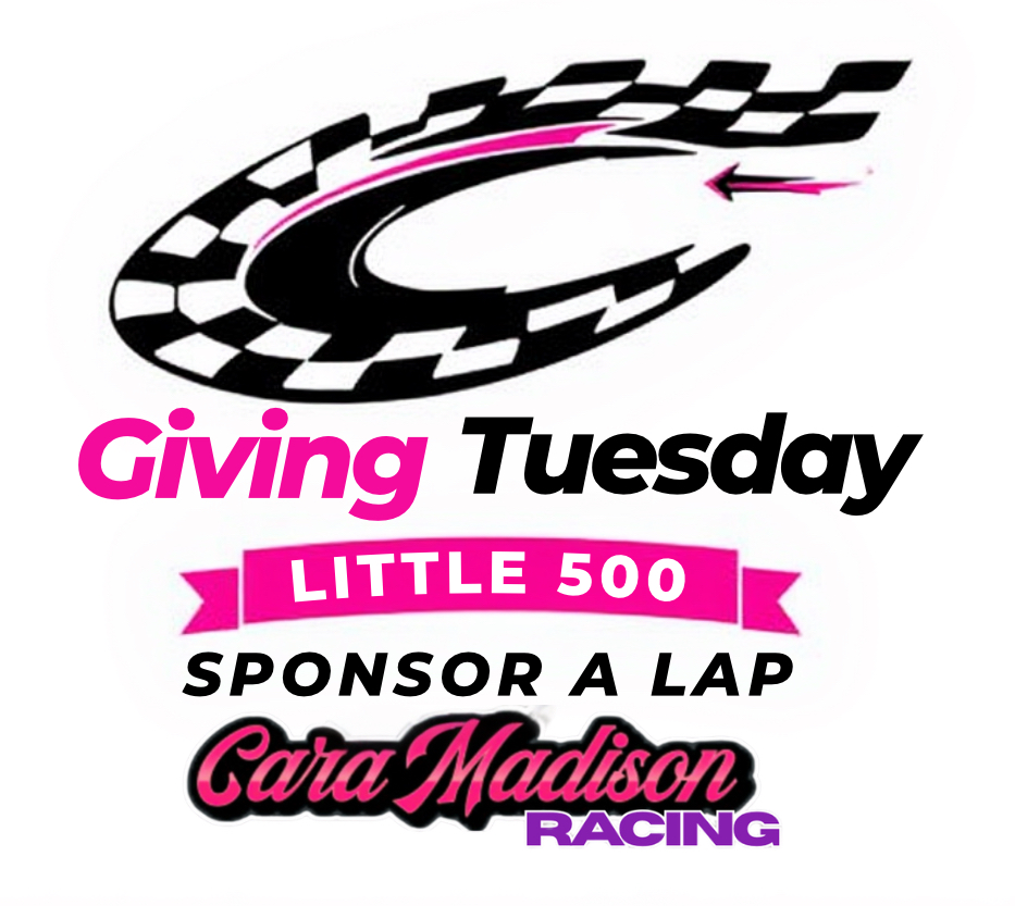 Little 500 Sponsor a Lap | Cara Madison Racing (Powered by Donorbox)