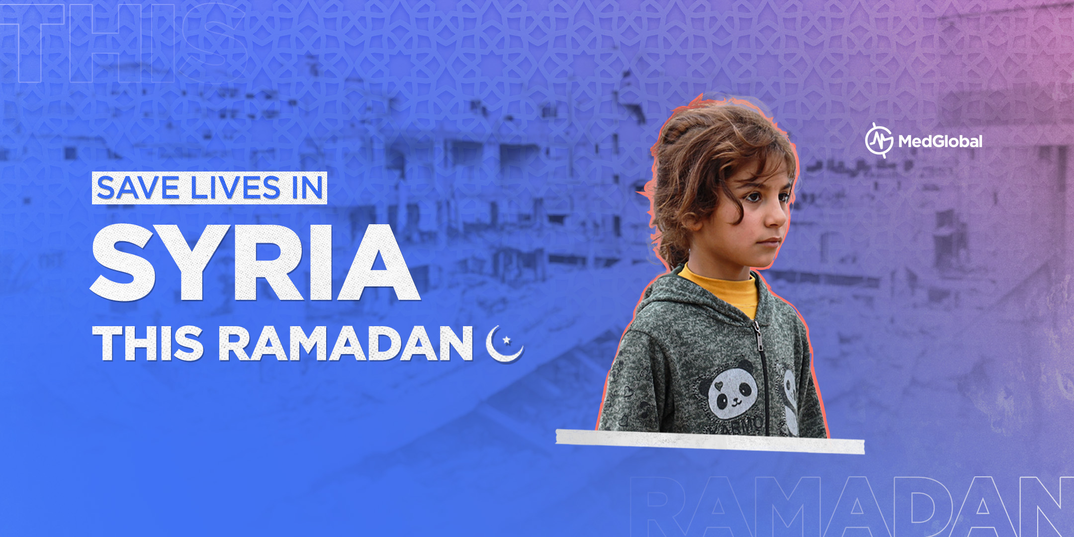 Save Lives in Syria This Ramadan | MedGlobal