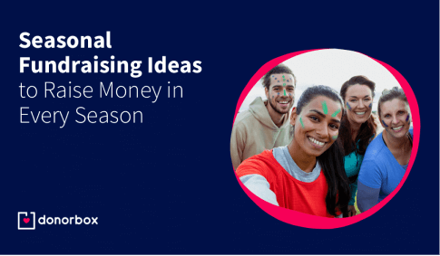Seasonal Fundraising Ideas to Raise Money in Every Season