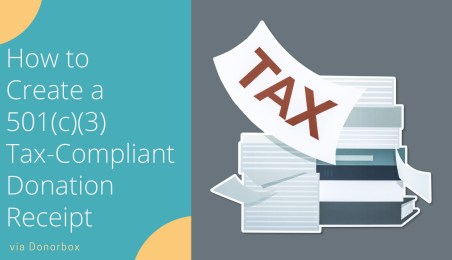 How to Create a 501(c)(3) Tax-Compliant Donation Receipt