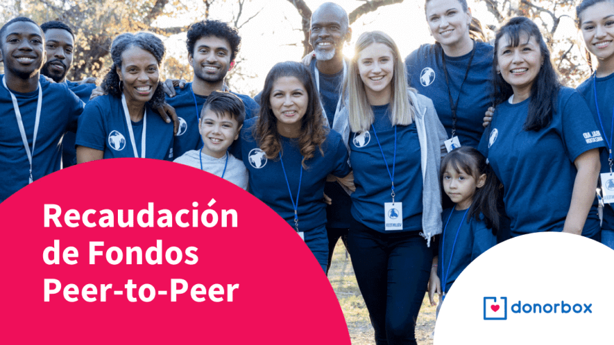 Recaudación de Fondos Peer-to-Peer | La Última Guía