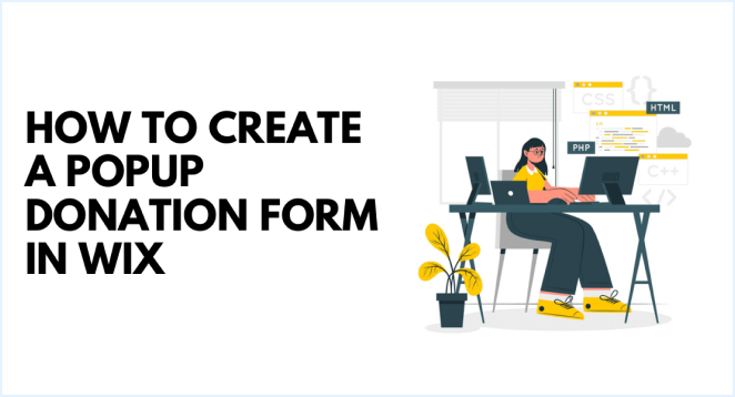 How to Create a Popup Donation Form in Wix How to Create a Popup Donation Form in Wix