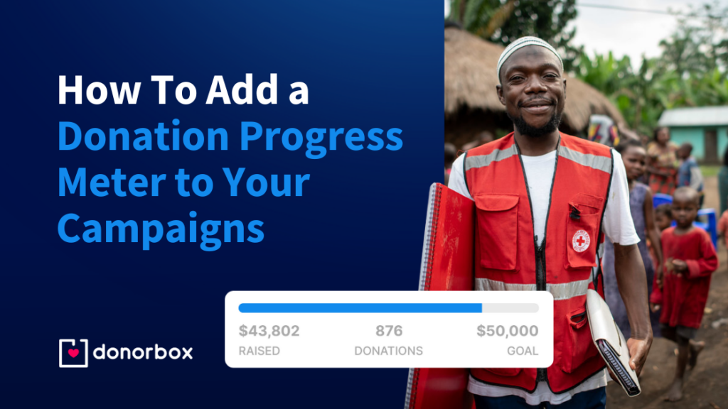 How To Add A Donation Progress Meter For Your Campaigns