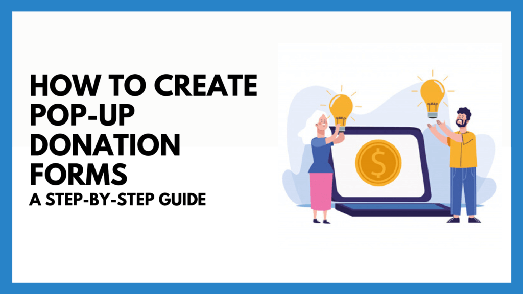 How To Create Pop-Up Donation Forms