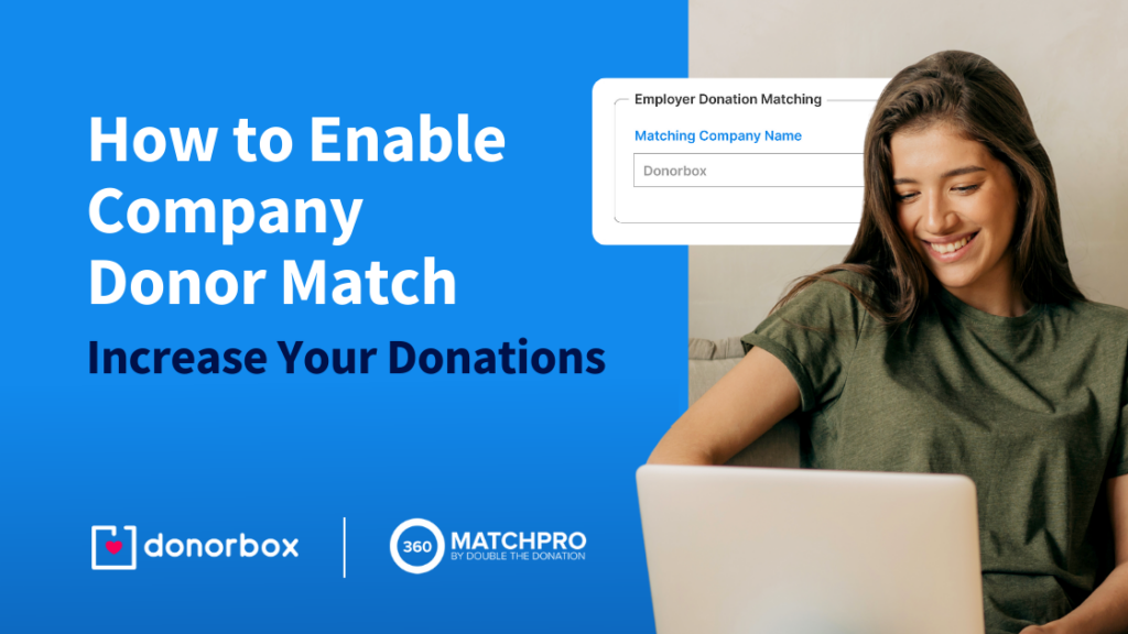 How to Enable Company Donor Match | Increase Your Donations