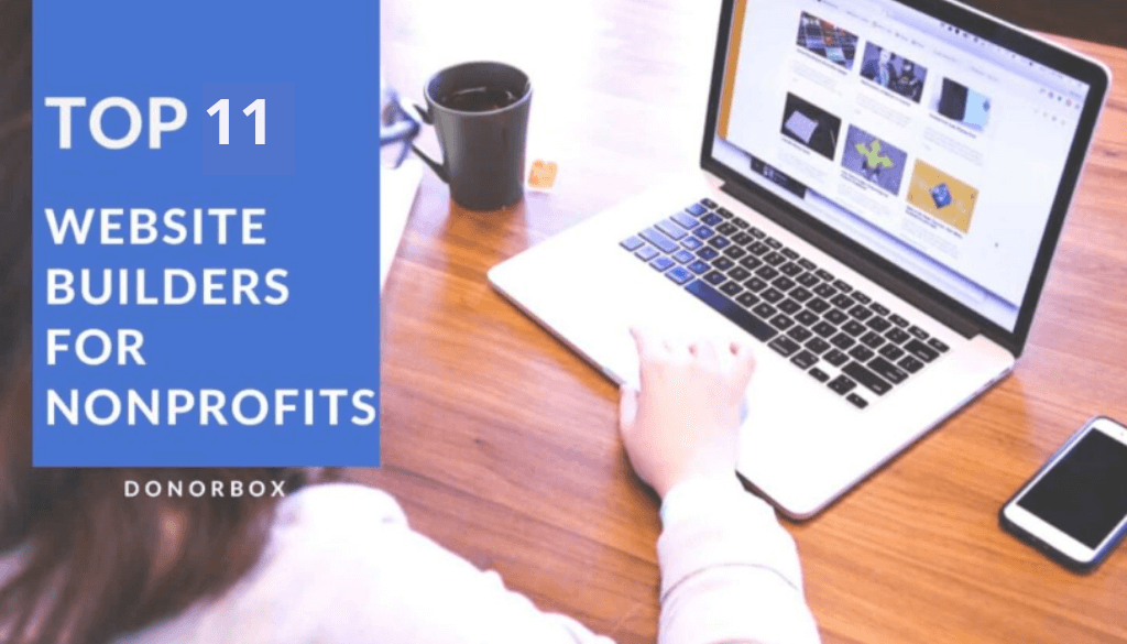 11 Best Website Builders for Nonprofits (Reviewed & Compared) [2022]