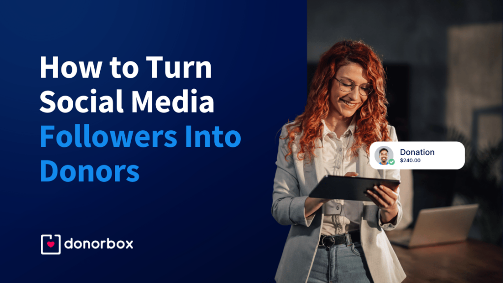 How to Turn Social Media Followers Into Donors