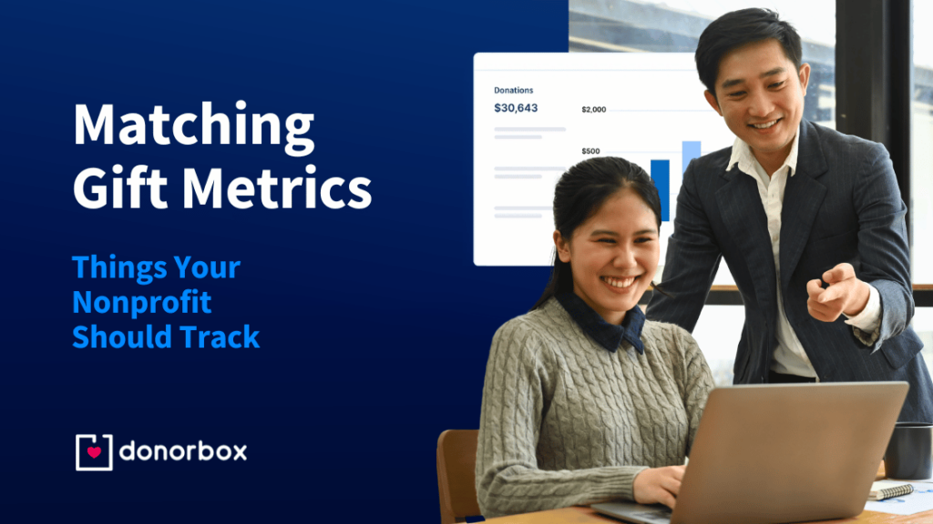 Matching Gift Metrics: 7 Things Your Nonprofit Should Track