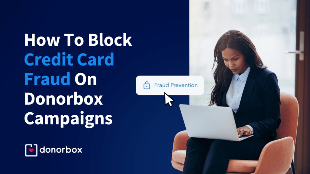 How To Block Credit Card Fraud On Donorbox Campaigns