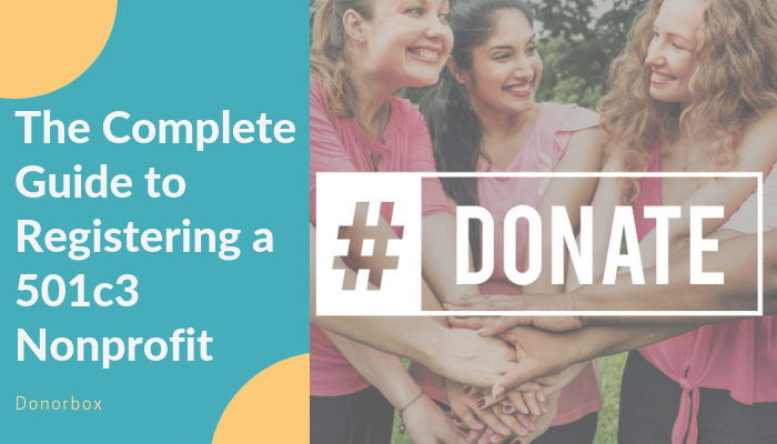 The Complete Guide to Registering a 501c3 Nonprofit