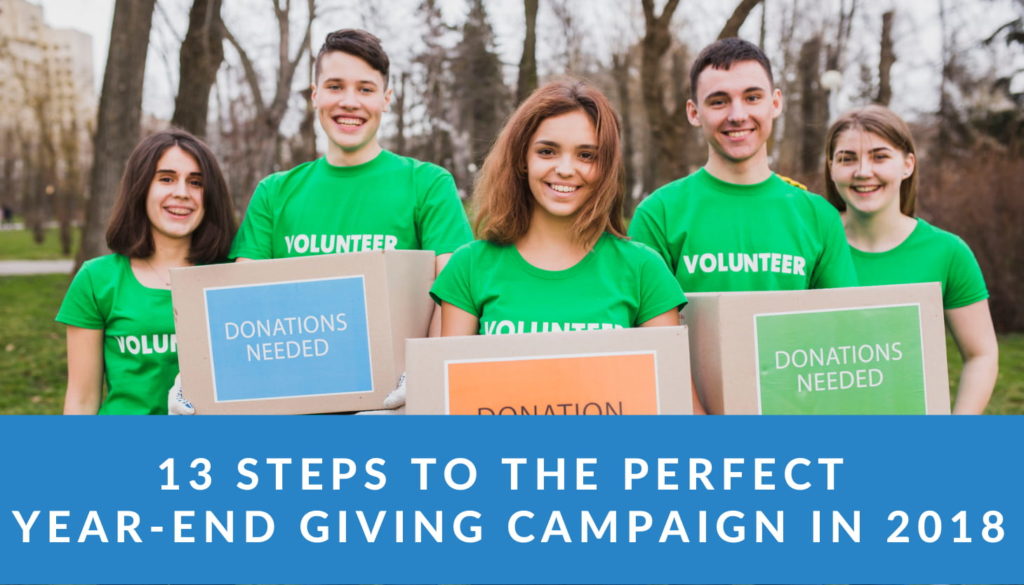 13 Steps To The Perfect Year End Giving Campaign In 2019 Donorbox
