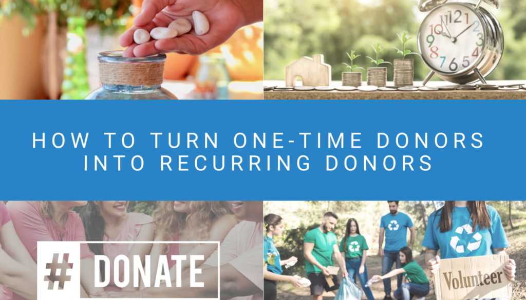 Turn One-Time Donors Into Recurring Donors