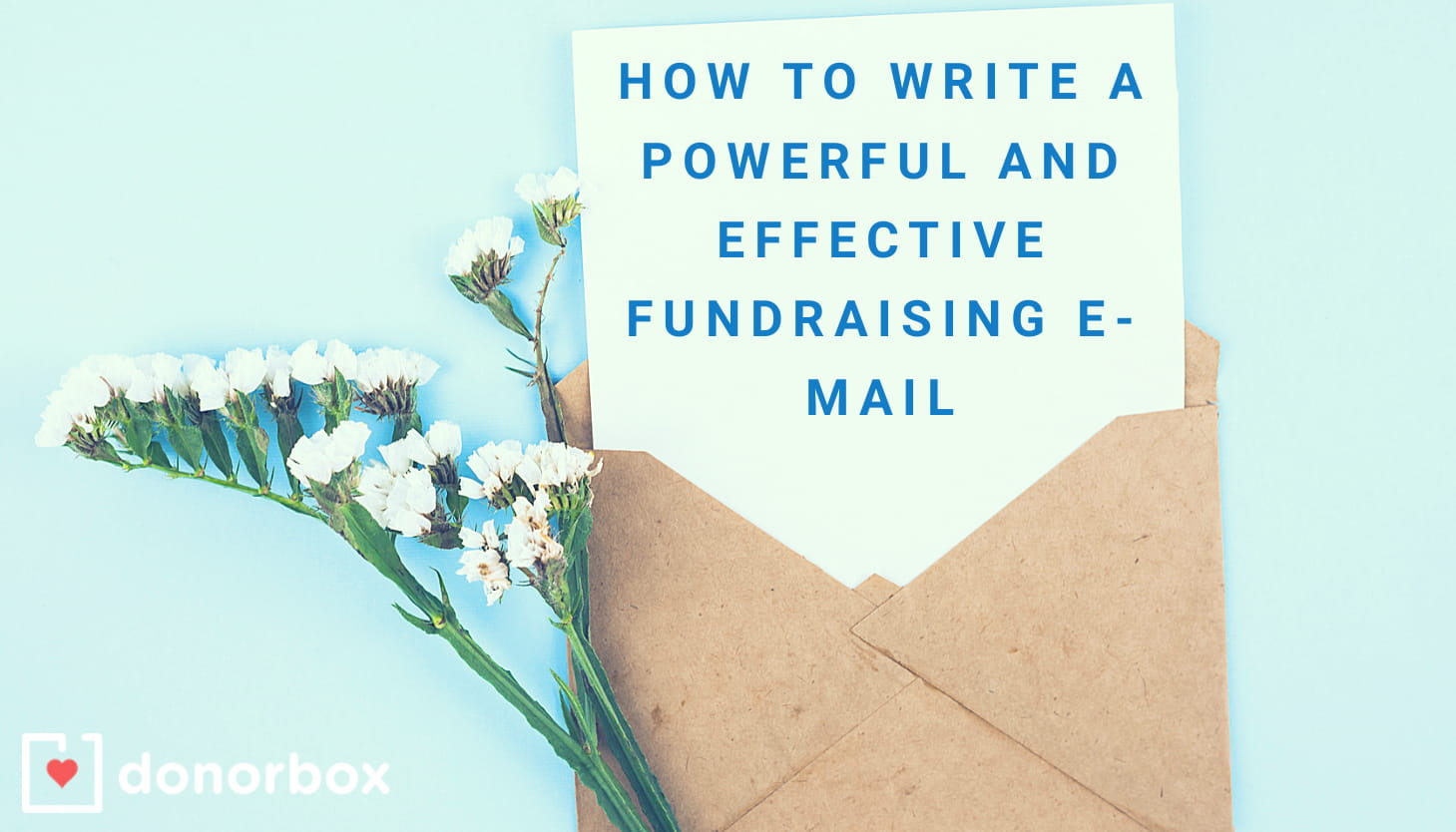 How To Write a Powerful and Effective Fundraising E-mail