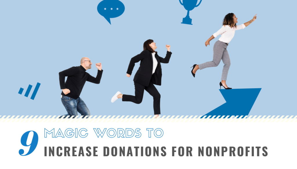 Magic Words that Increase Donations for Nonprofits