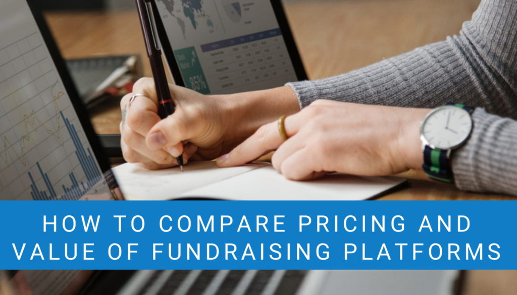 How to Compare Pricing and Value of Fundraising Platforms