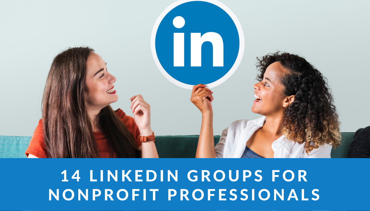 14 LinkedIn Groups for Nonprofit Professionals
