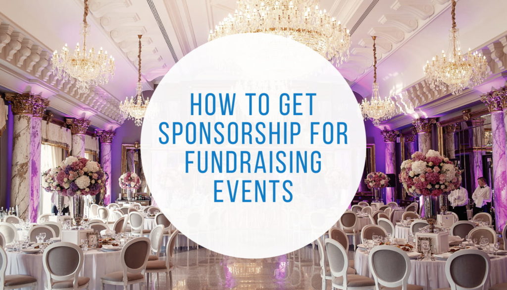 How to Get Sponsorship for Fundraising Events