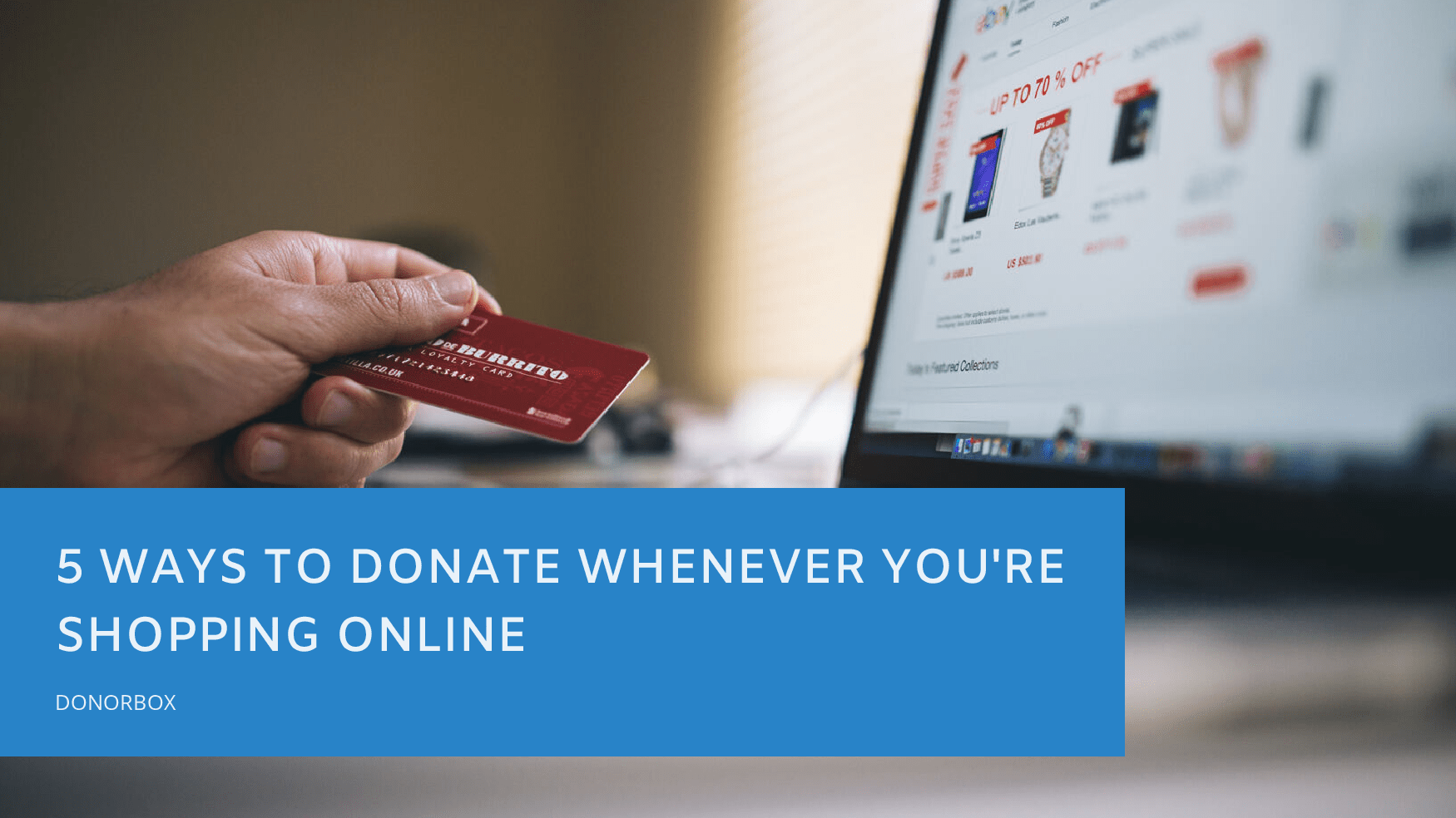 5 Ways to Donate Whenever You’re Shopping Online