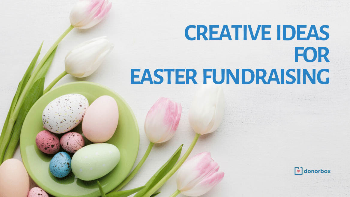 10 Creative Ideas for Easter Fundraising (Online and Offline Ideas)