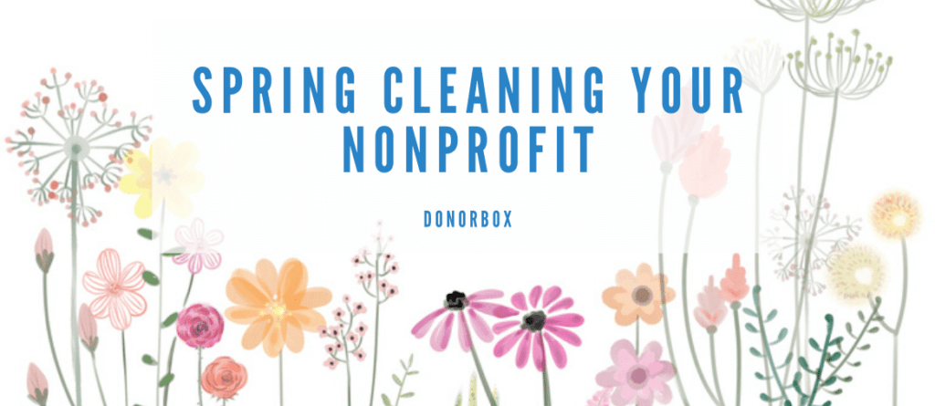 How to Spring Clean Your Nonprofit: A 2024 Guide