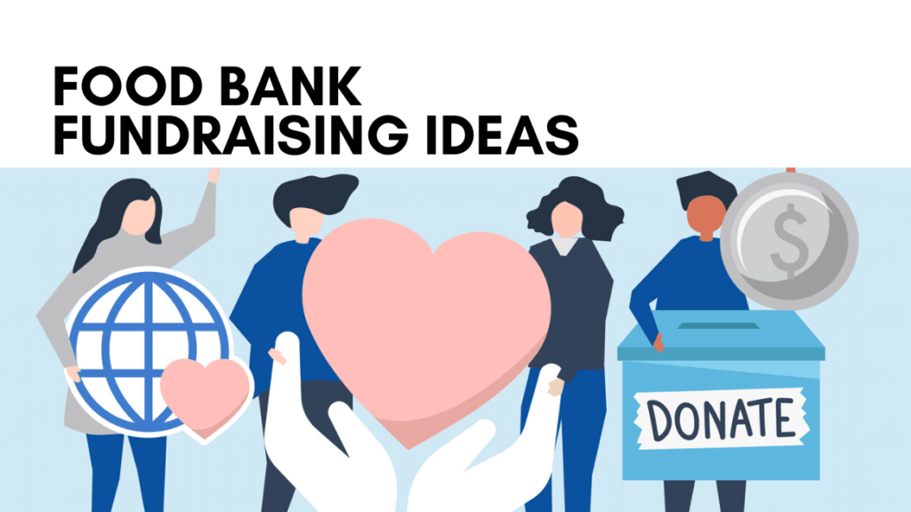 food bank fundraising ideas