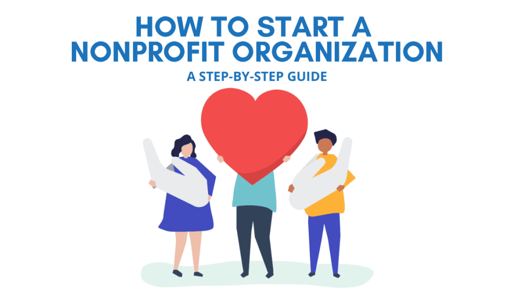 How to Start a Nonprofit Organization [10 Step Guide] | Donorbox