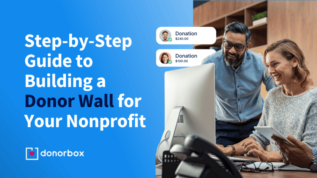 Step-by-Step Guide to Building a Donor Wall for Your Nonprofit