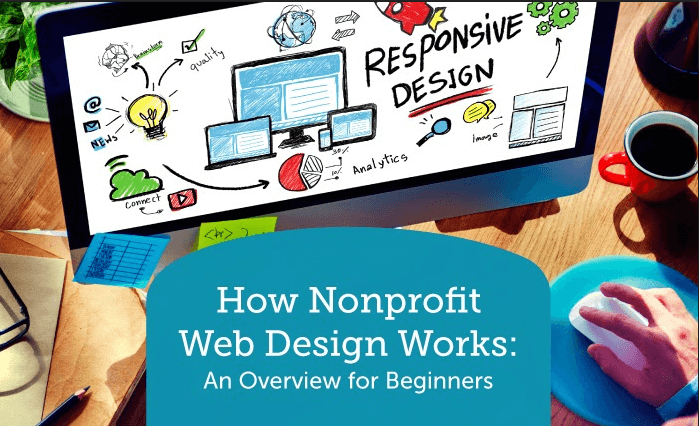 How Nonprofit Web Design Works: An Overview for Beginners