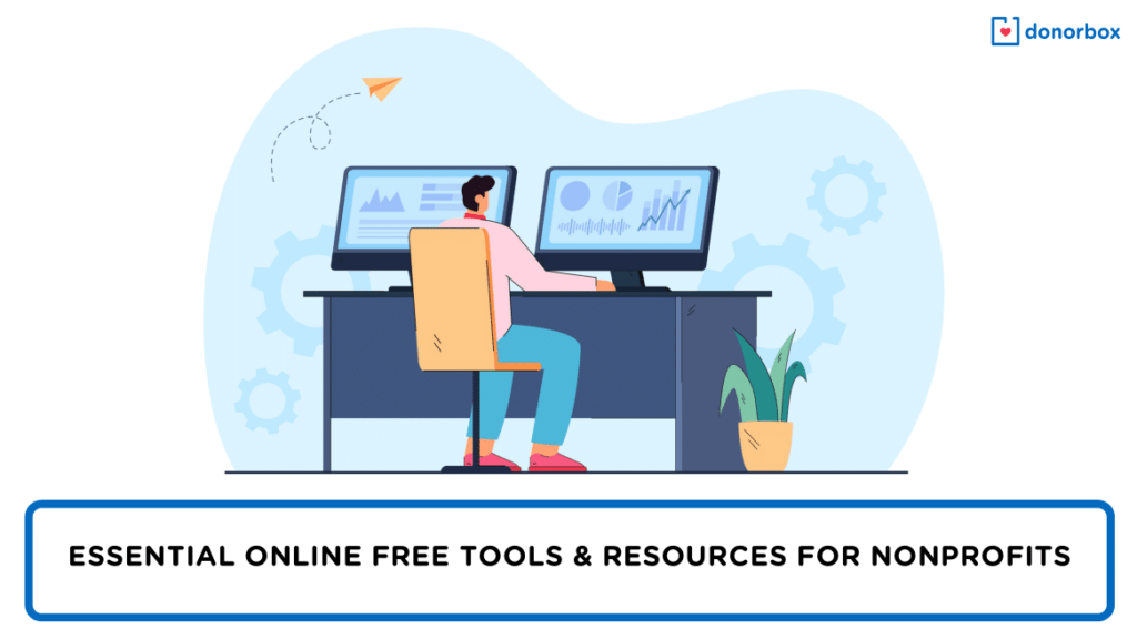 8 Essential Online Free Tools & Resources for Nonprofits [2023]