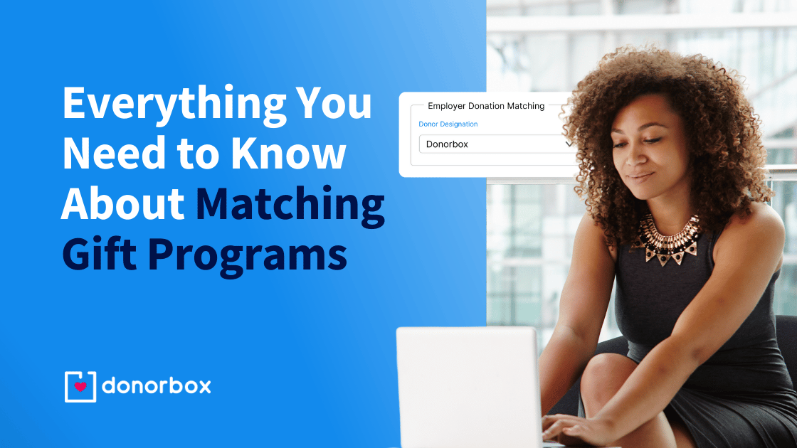 Everything You Need to Know About Matching Gift Programs