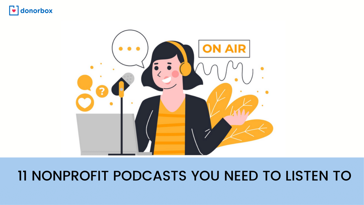 11 Nonprofit Podcasts You Need to Listen To [Updated 2022]