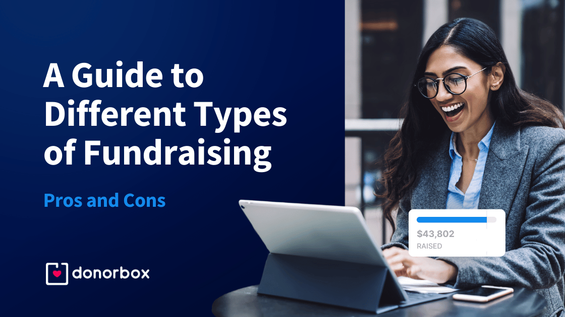 A Guide to Different Types of Fundraising: Pros and Cons