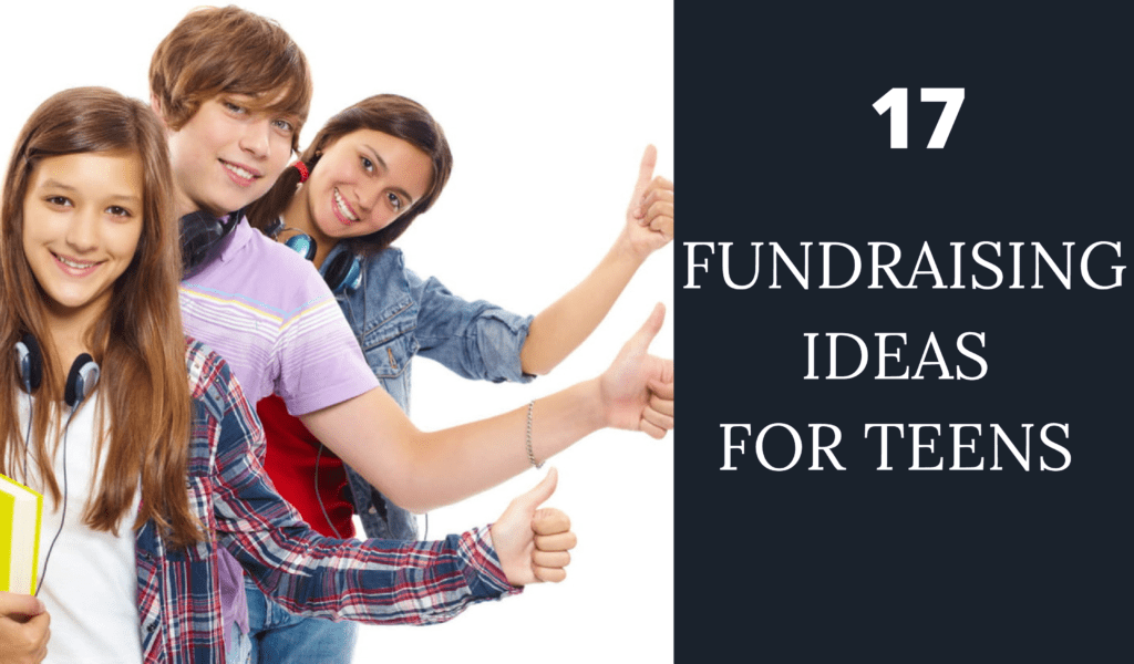 The Ultimate List of 17 Fundraising Ideas for Teens