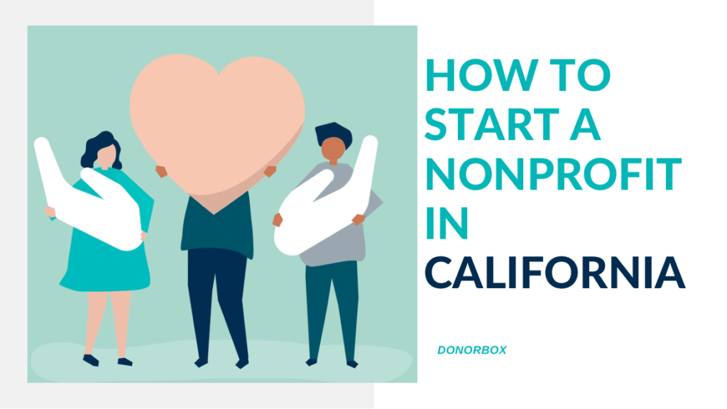 How To Start A Nonprofit In California | 14 Step Guide