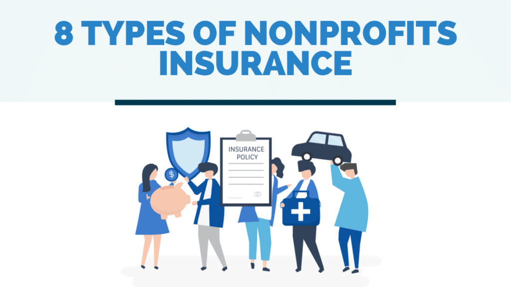 8 Types of Insurance That Nonprofits Can Buy