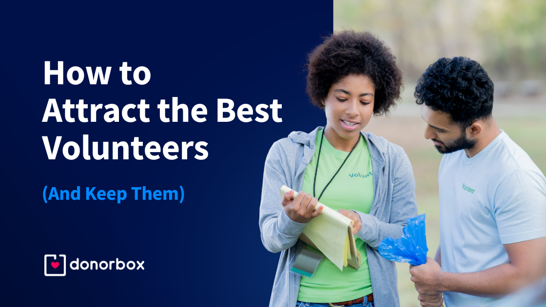 How to Attract the Best Volunteers [And Keep Them]