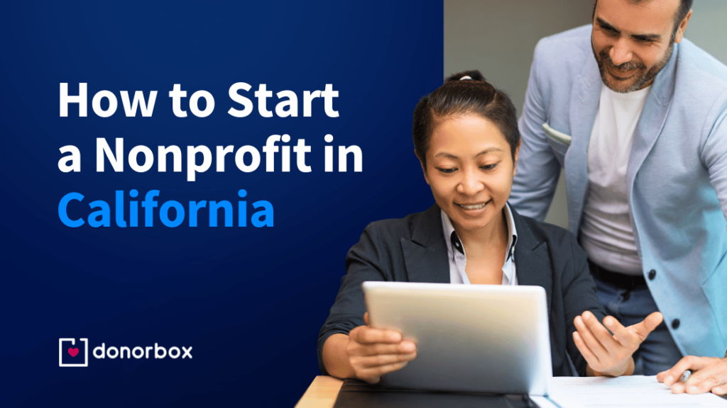 How To Start a Nonprofit in California: Step-by-Step Guide