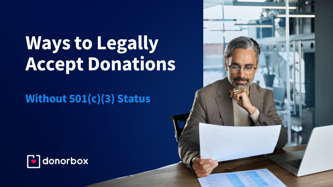 6 Ways to Legally Accept Donations Without 501(c)(3) Status