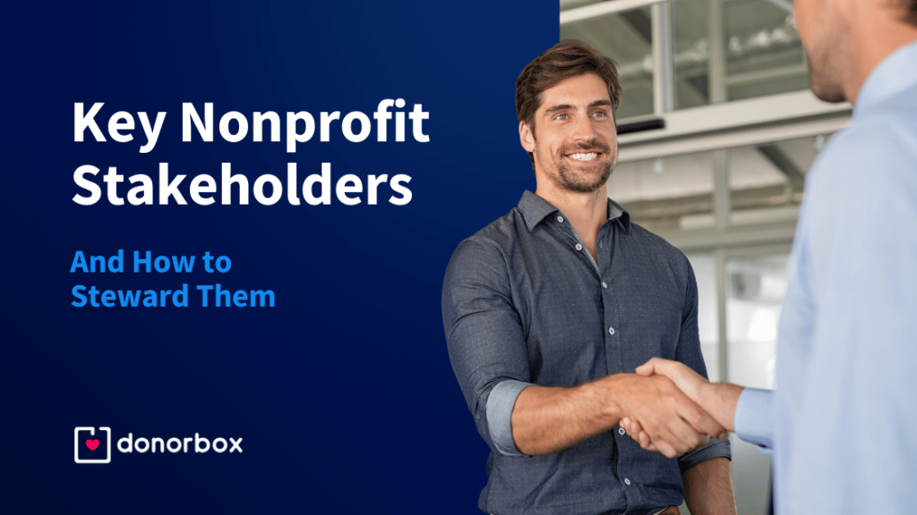 Key Nonprofit Stakeholders and How to Steward Them