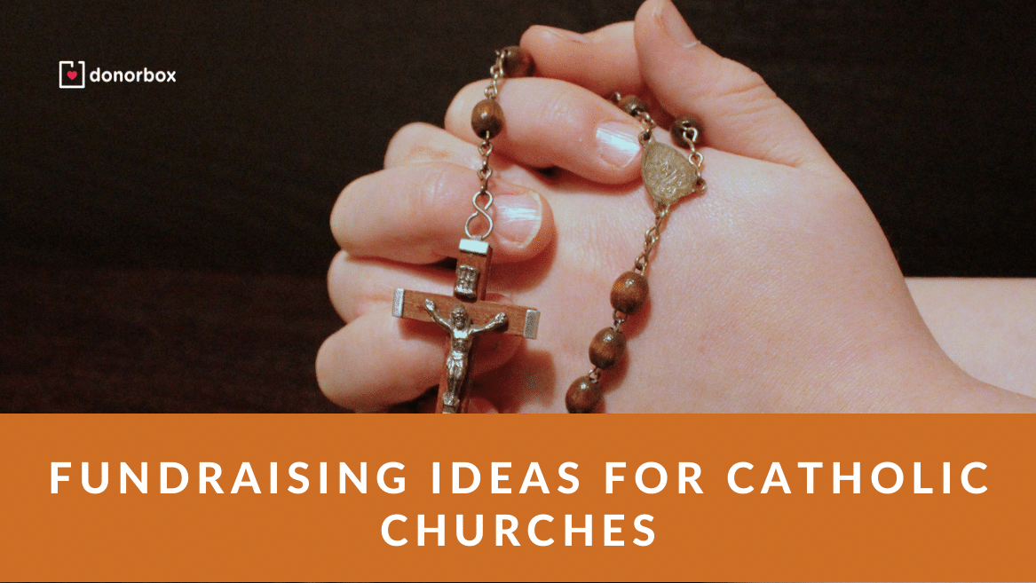 Ways of Fundraising for Catholic Churches | 10 Easy Fundraising Ideas