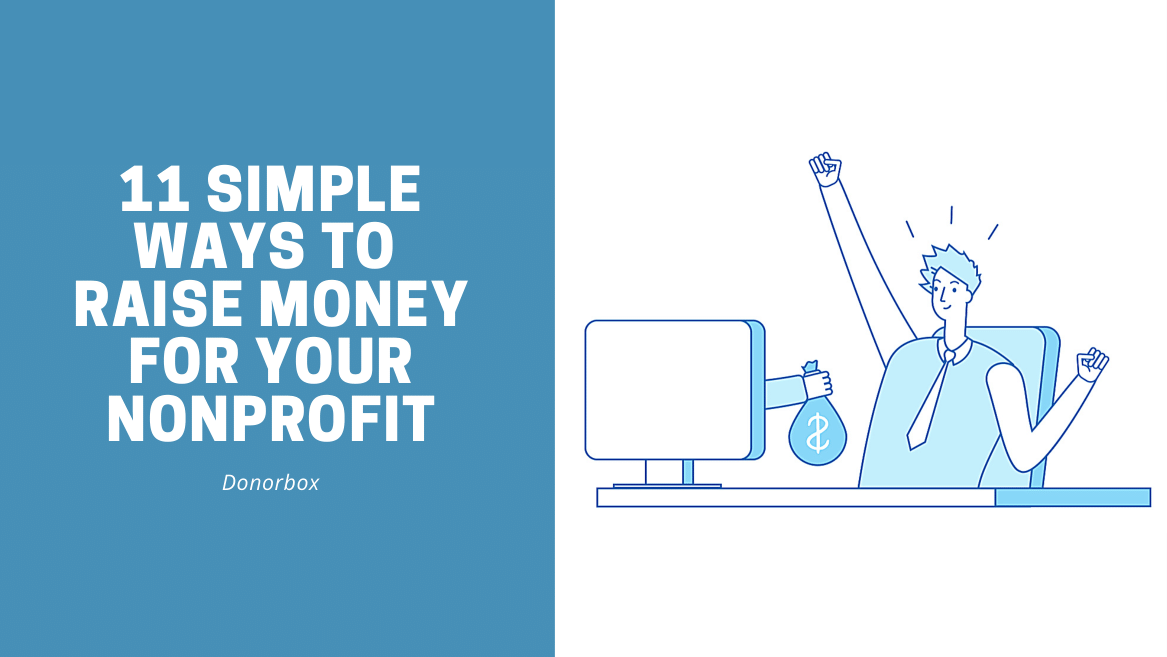 11 Simple Ways to Raise Money for Your Nonprofit [2022]