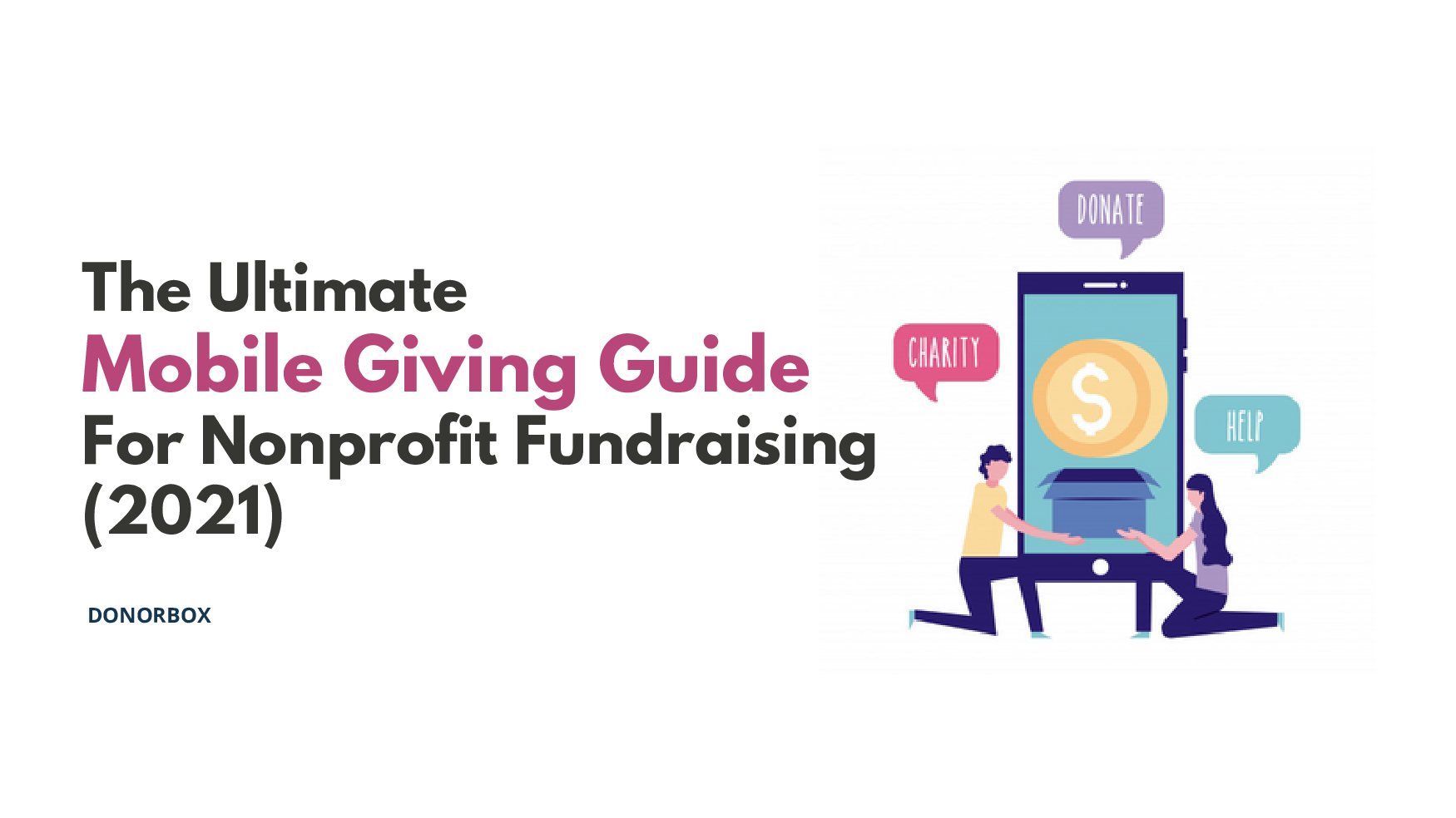 the-ultimate-mobile-giving-guide-for-nonprofit-fundraising-2021