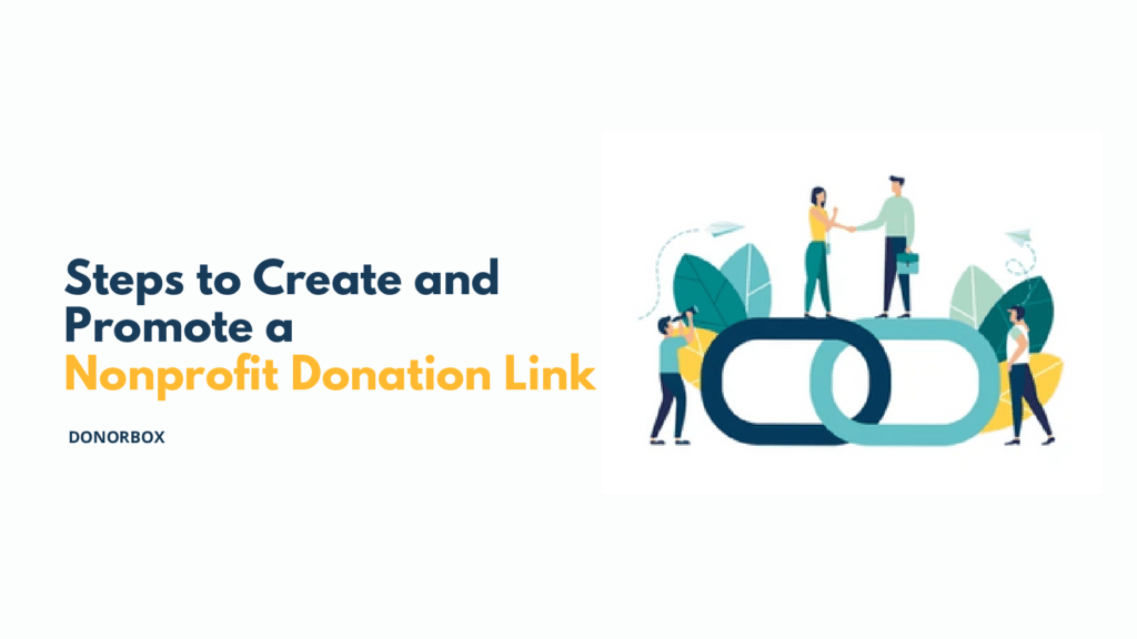 Steps to Create (and Promote) a Nonprofit Donation Link