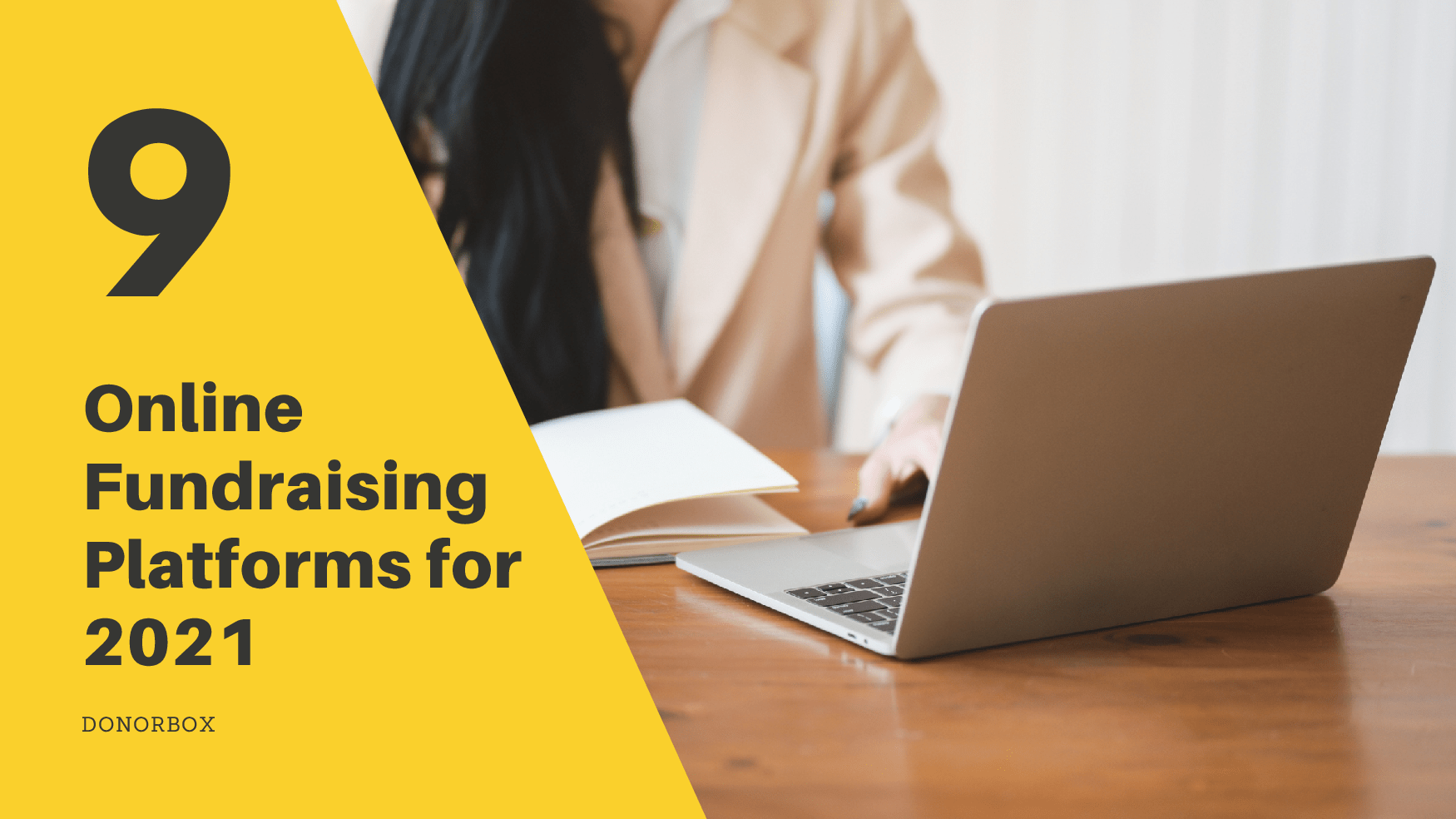 9 Best Online Fundraising Platforms for 2021 and Beyond