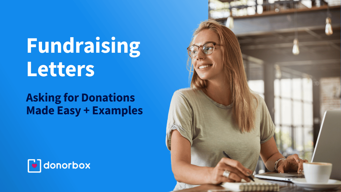 Fundraising Letters: Asking for Donations Made Easy [+ Examples]