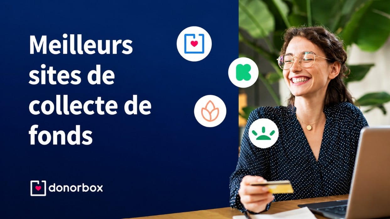 Les 9 meilleurs sites de collecte de fonds pour les associations et les particuliers