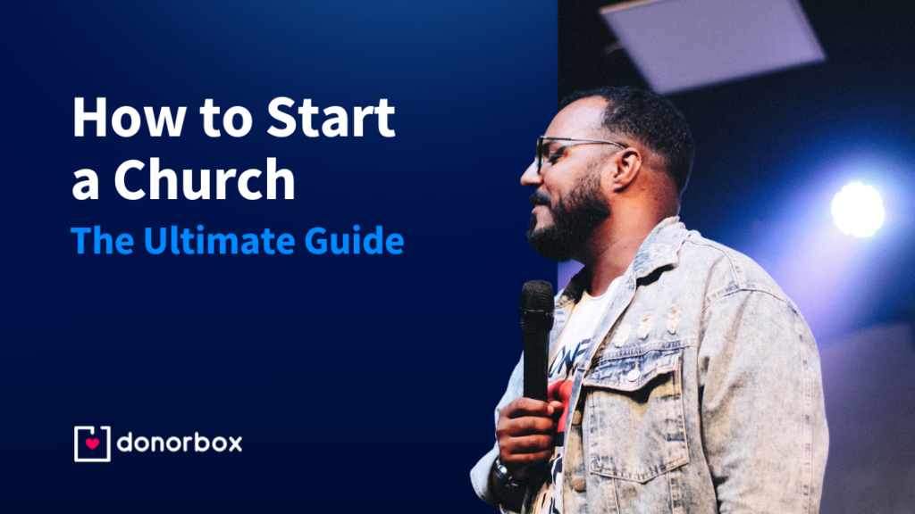 How to Start a Church: The Ultimate Nonprofit Guide