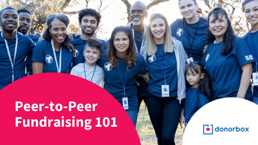 Peer-to-Peer Fundraising 101 | The Ultimate Nonprofit Guide
